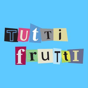 Tutti frutti