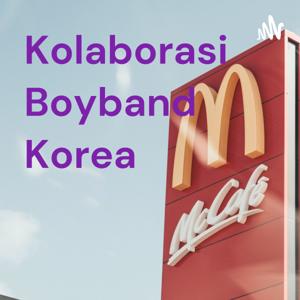 Kolaborasi Boyband Korea