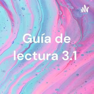 Guía de lectura 3.1