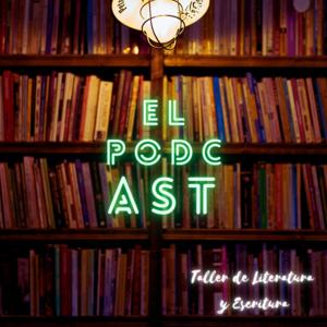 Taller de literatura y escritura: El Podcast