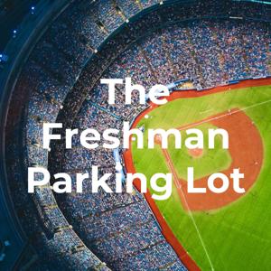 The Freshman Parking Lot