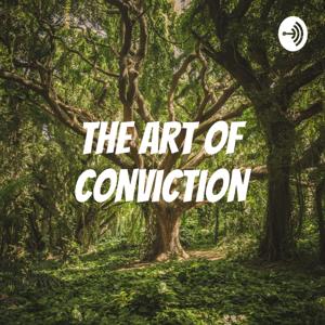 The Art of Conviction