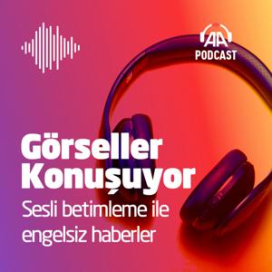 Görseller konuşuyor by Anadolu Ajansı