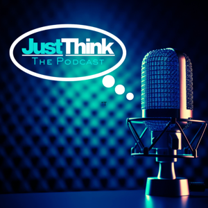 Just Think: The Podcast