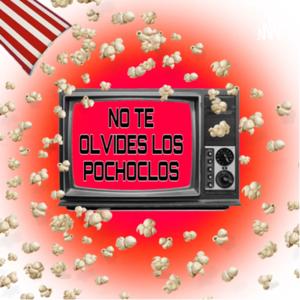 No Te Olvides Los Pochoclos