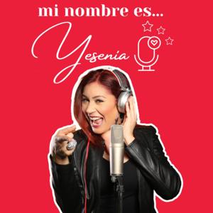 Mi Nombre es YESENIA