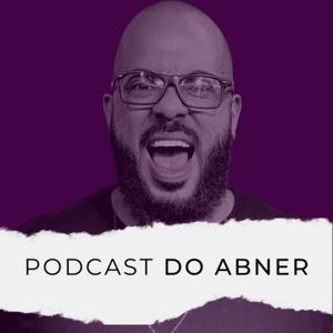 Podcast do Abner