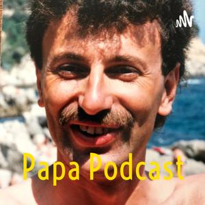 Papa Podcast