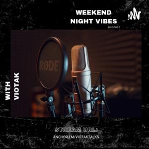 Weekend Night Vibes With Viotak