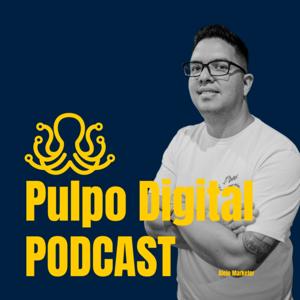 Pulpo Digital Podcast