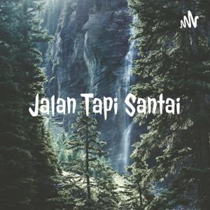 Jalan Tapi Santai