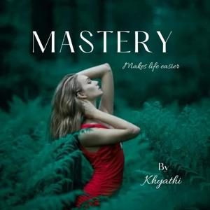 MASTERY - Makes Life Easier