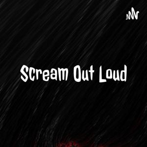 Scream Out Loud