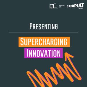 Supercharging Innovation