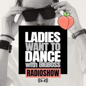 LADIES WANT TO DANCE RADIO SHOW