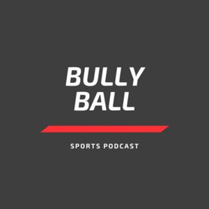 Bully Ball Sports Podcast