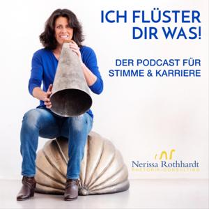 Ich flüster dir was – der Podcast für Stimme & Karriere