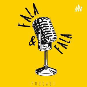 Fala e Fala Podcast