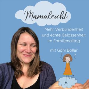 Mamaleicht - Mehr Verbundenheit und echte Gelassenheit im Familienalltag