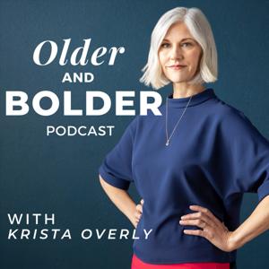 Older and Bolder Podcast