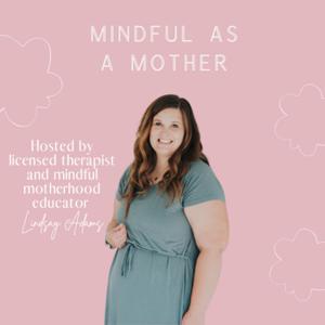 Mindful As A Mother