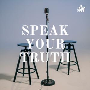 SPEAK YOUR TRUTH