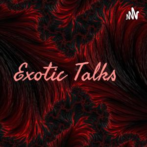 Exotic Talks