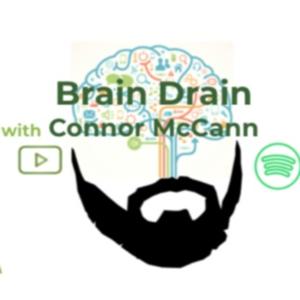 Brain Drain with Connor McCann