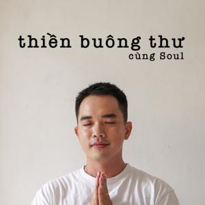 Thiền Buông Thư cùng Soul by Soul