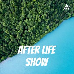 After Life Show