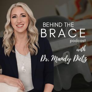 Behind The Brace Podcast