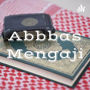 Abbbas Mengaji