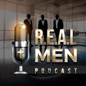 The R.E.A.L. Men Podcast