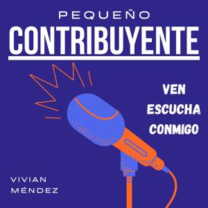 Podcast Pequeño Contribuyente