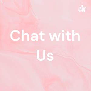 Chat with Us