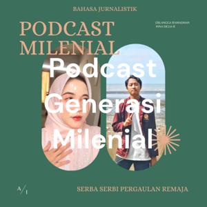 Podcast Generasi Milenial