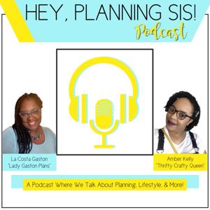Hey, Planning Sis!