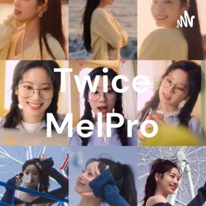 Twice MelPro