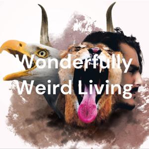 Wonderfully Weird Living