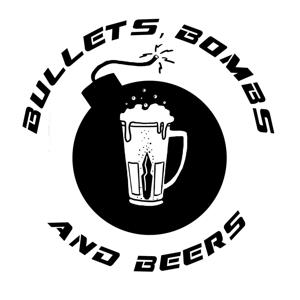 Bullets, Bombs, & Beers Podcast