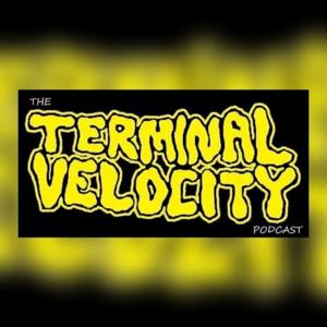 The Terminal Velocity Podcast