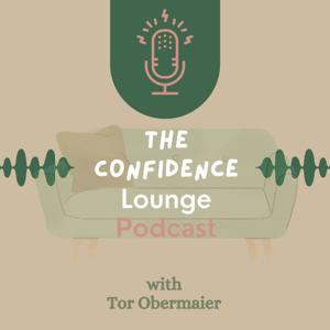 The Confidence Lounge Podcast