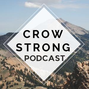 Crow Strong Podcast