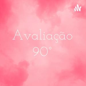 Avaliação 90°