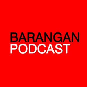 BARANGAN PODCAST