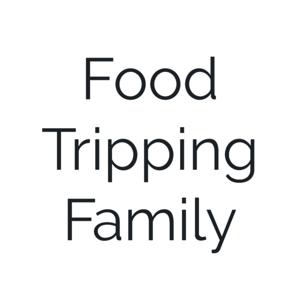 Food Tripping Family