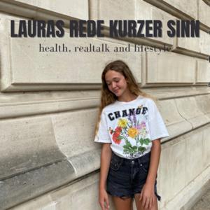 Lauras Rede kurzer Sinn