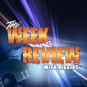 Ace & TJ Riggins’ Week in Review