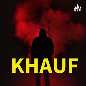 KHAUF..(Hindi Horror Podcast)