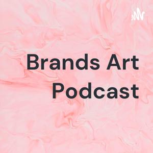 Brands Art Podcast